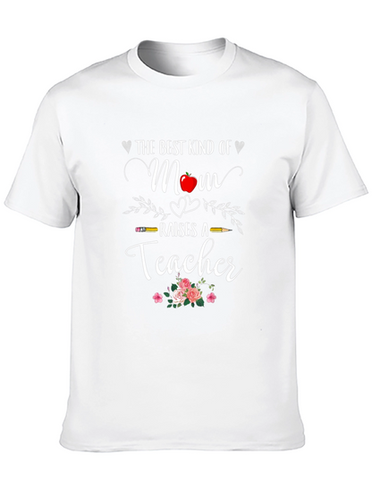 Best Mom Raises A Teacher T-Shirt