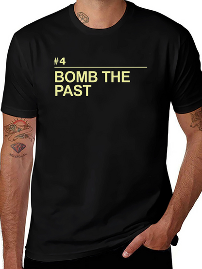 Bomb the Past T-Shirt - Bold Statement Tee
