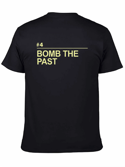 Bomb the Past T-Shirt - Bold Statement Tee