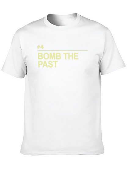 Bomb the Past T-Shirt - Bold Statement Tee