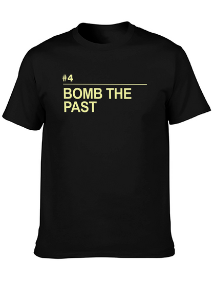 Bomb the Past T-Shirt - Bold Statement Tee