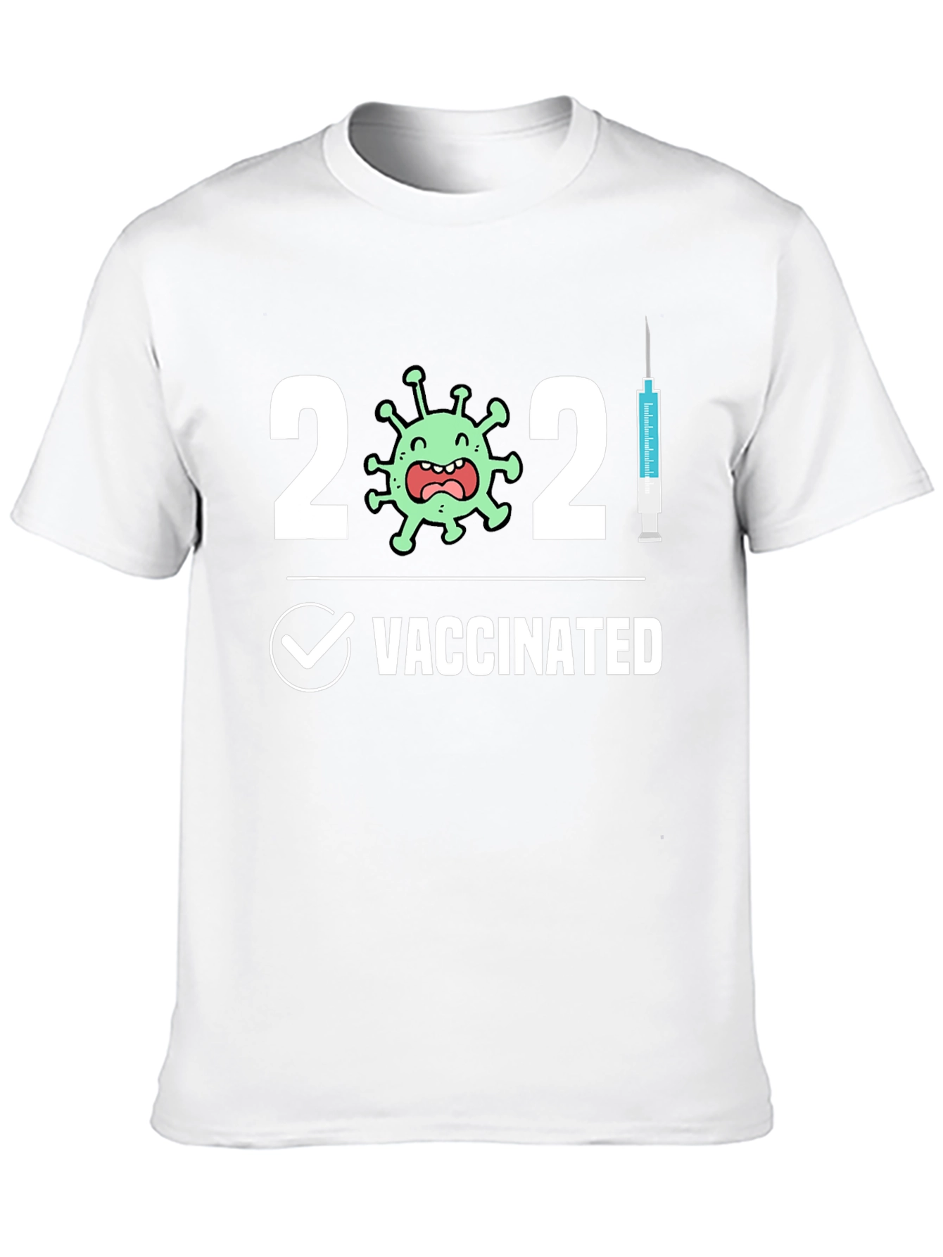 Vaccinated 2021 Novelty T-Shirt