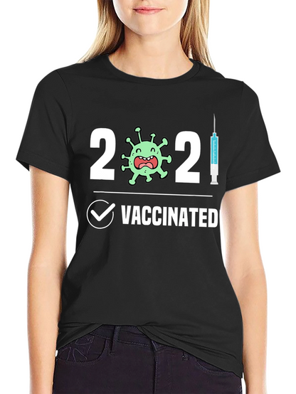 Vaccinated 2021 Novelty T-Shirt