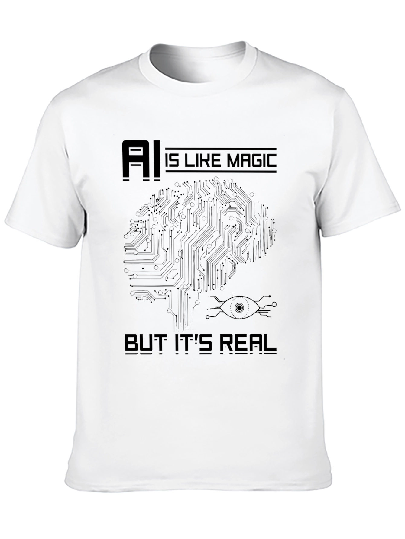 AI Is Like Magic But Its Real Black T-Shirt