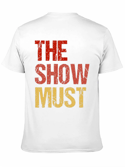 The Show Must Go On Graphic Tee