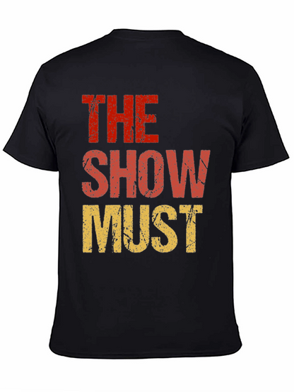 The Show Must Go On Graphic Tee
