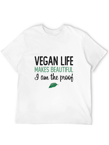 Vegan Life T-Shirt: Makes Beautiful