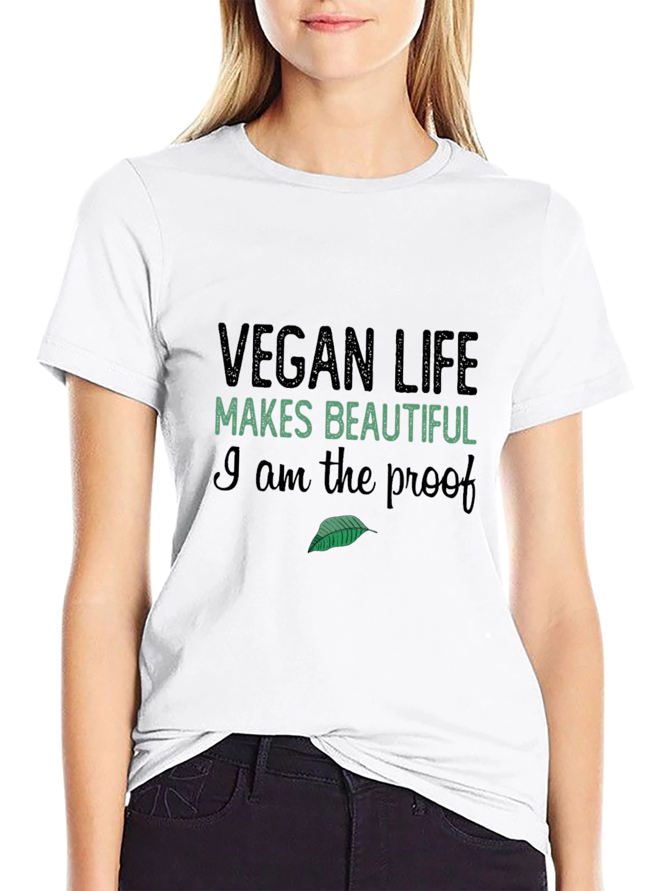 Vegan Life T-Shirt: Makes Beautiful