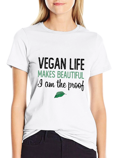 Vegan Life T-Shirt: Makes Beautiful