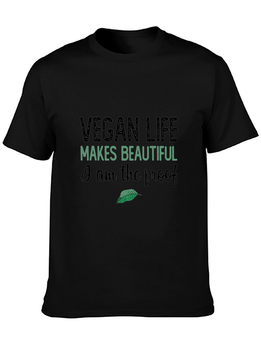 Vegan Life T-Shirt: Makes Beautiful