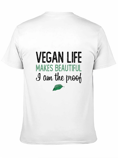 Vegan Life T-Shirt: Makes Beautiful