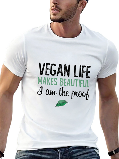 Vegan Life T-Shirt: Makes Beautiful