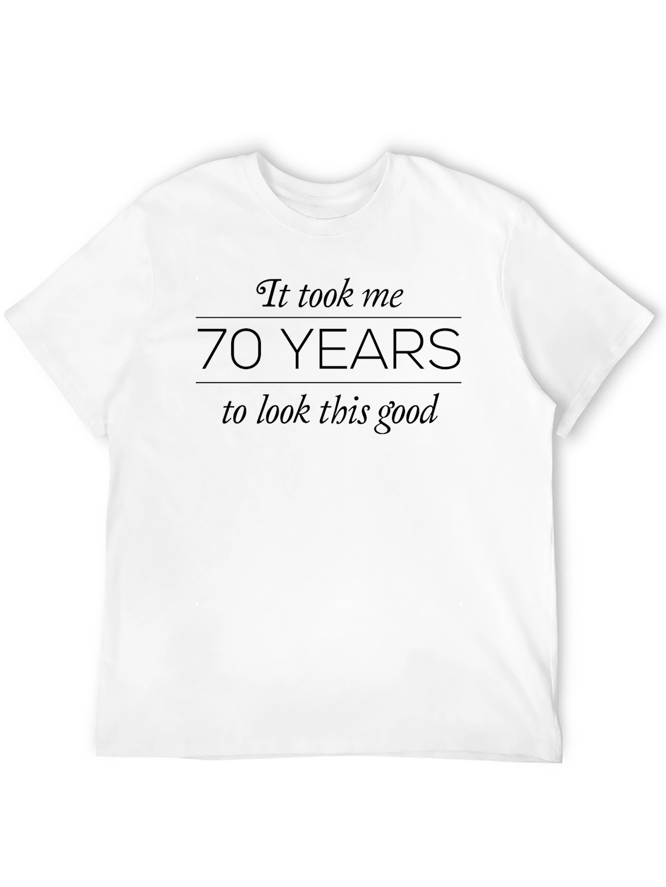 70 Years T-Shirt - Birthday Gift