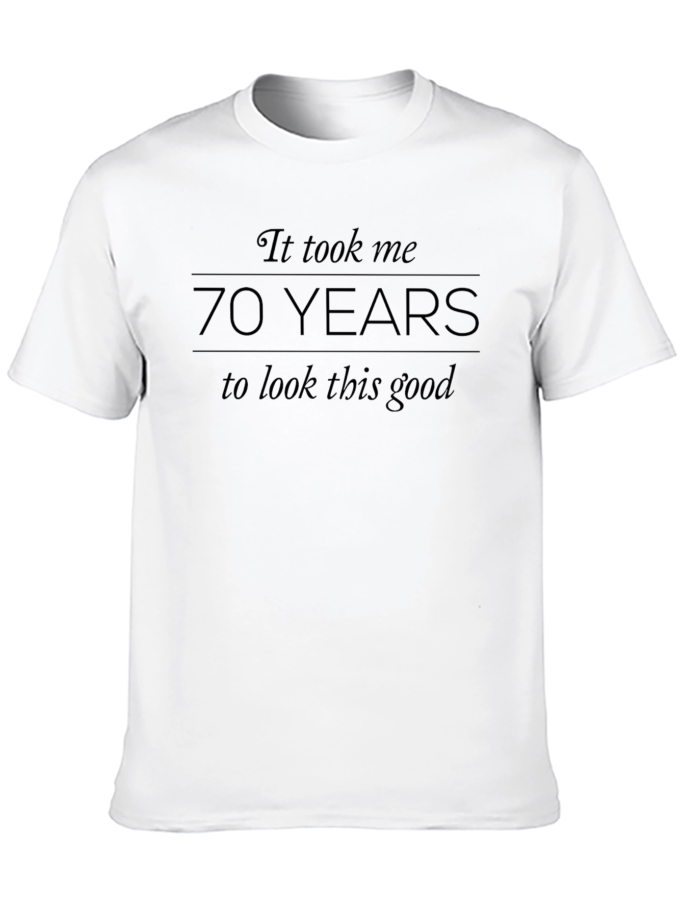 70 Years T-Shirt - Birthday Gift
