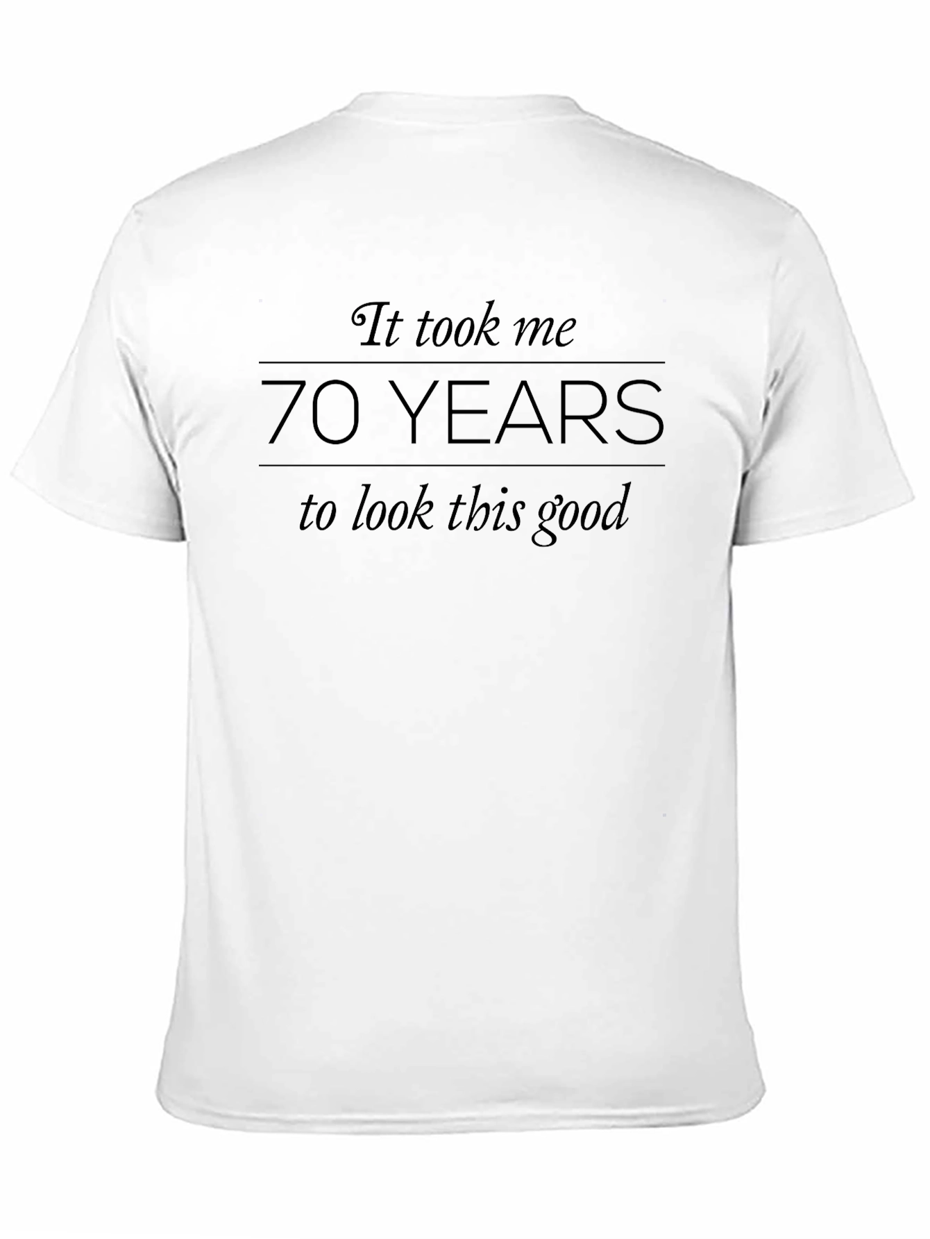 70 Years T-Shirt - Birthday Gift