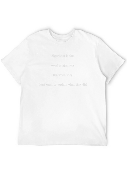 Algorithm Programmer T-Shirt - Coding Humor