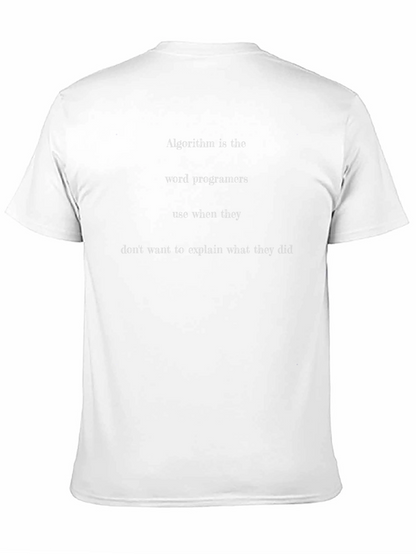 Algorithm Programmer T-Shirt - Coding Humor