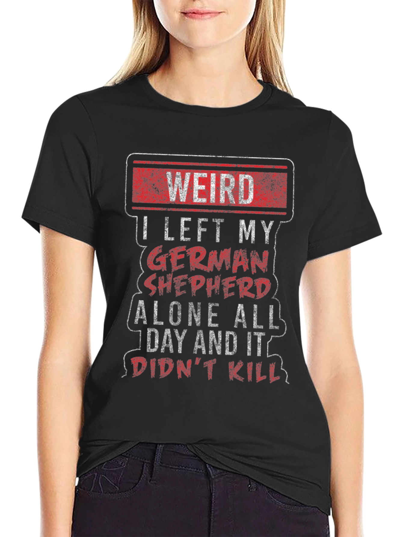 Weird German Shepherd T-Shirt