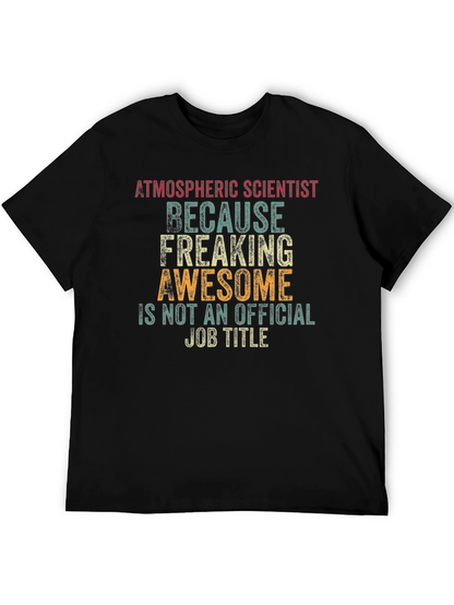 Atmospheric Scientist Awesome Job T-Shirt