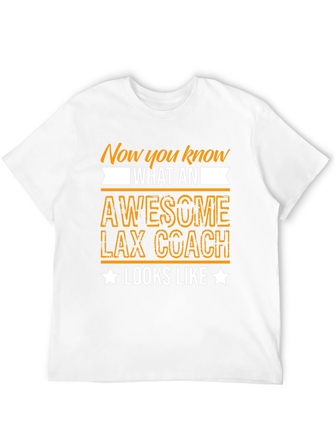 Awesome Lax Coach T-Shirt - Now You Know
