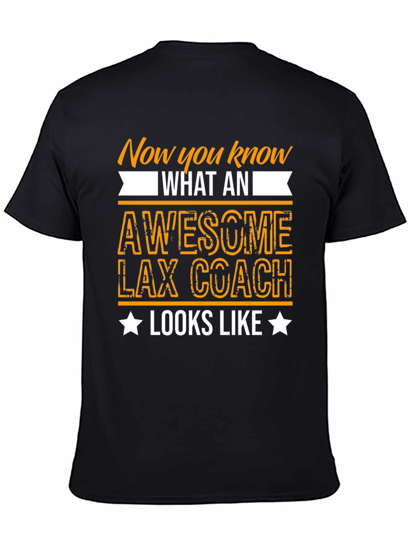 Awesome Lax Coach T-Shirt - Now You Know