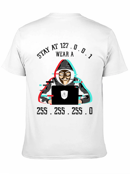 Stay at 127.0.0.1 Hacker T-Shirt