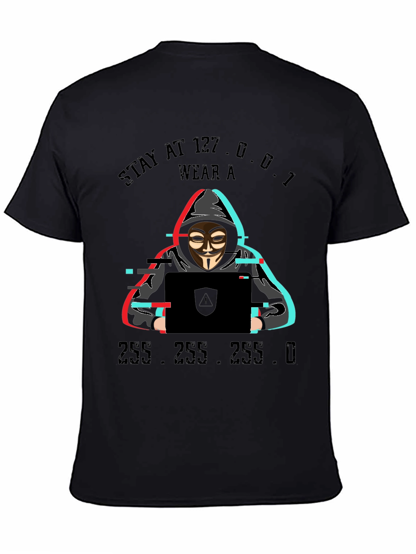 Stay at 127.0.0.1 Hacker T-Shirt