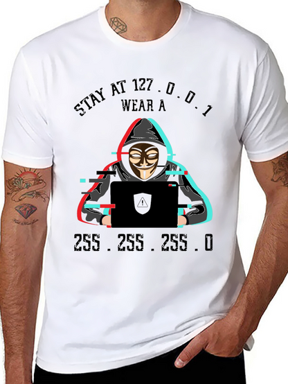 Stay at 127.0.0.1 Hacker T-Shirt
