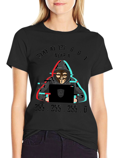 Stay at 127.0.0.1 Hacker T-Shirt