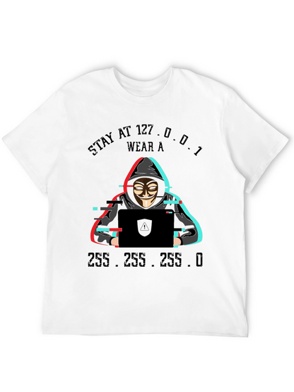 Stay at 127.0.0.1 Hacker T-Shirt