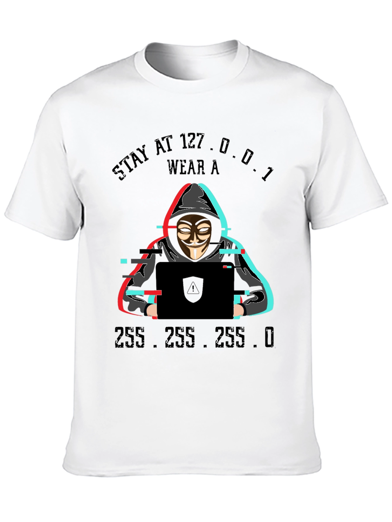 Stay at 127.0.0.1 Hacker T-Shirt