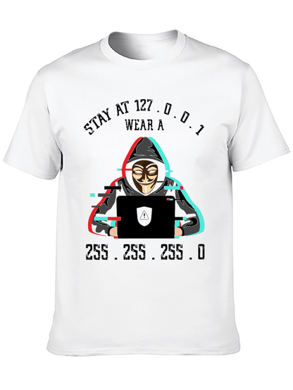 Stay at 127.0.0.1 Hacker T-Shirt