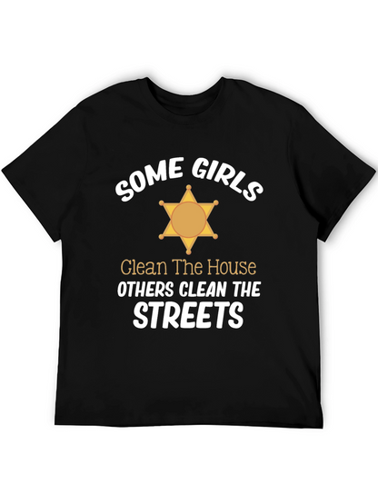 Some Girls Clean Streets Graphic Tee