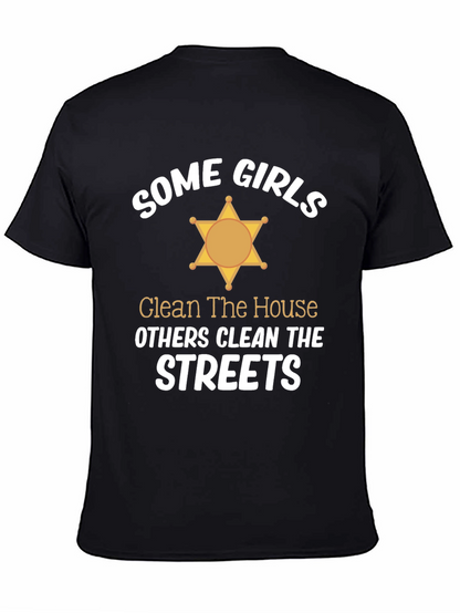 Some Girls Clean Streets Graphic Tee