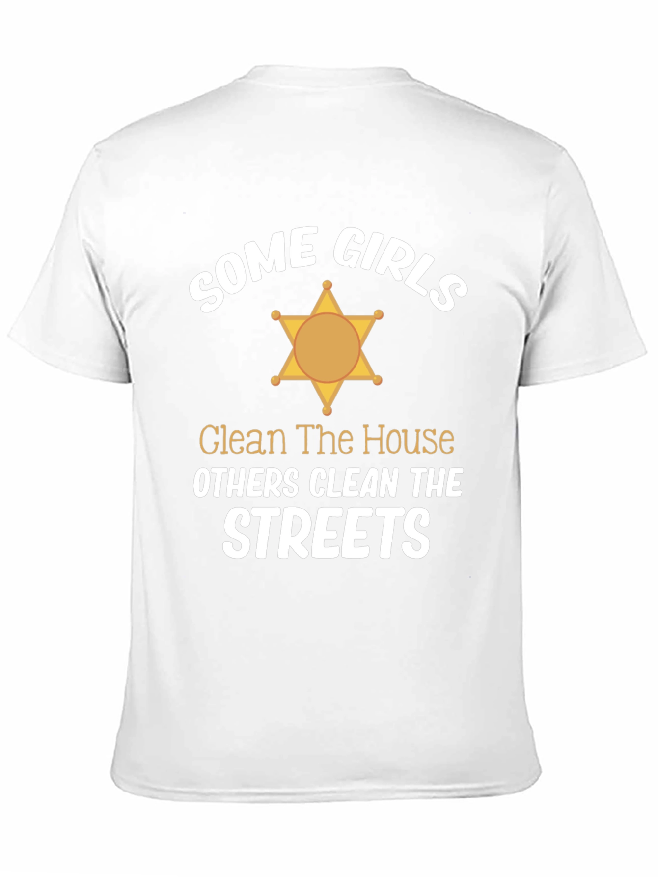 Some Girls Clean Streets Graphic Tee