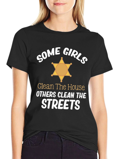 Some Girls Clean Streets Graphic Tee
