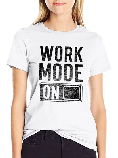 Work Mode On Graphic T-Shirt
