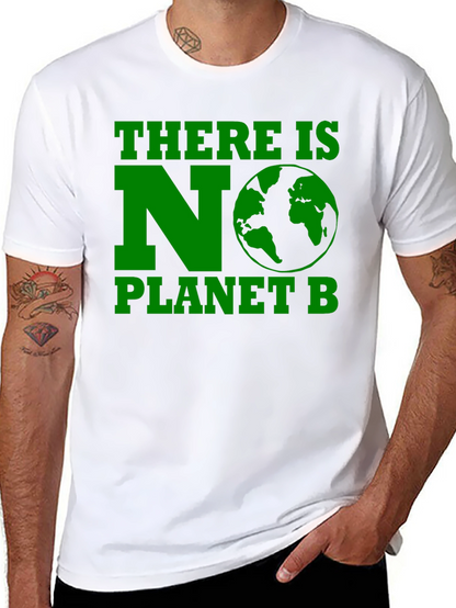 There Is No Planet B Graphic T-Shirt