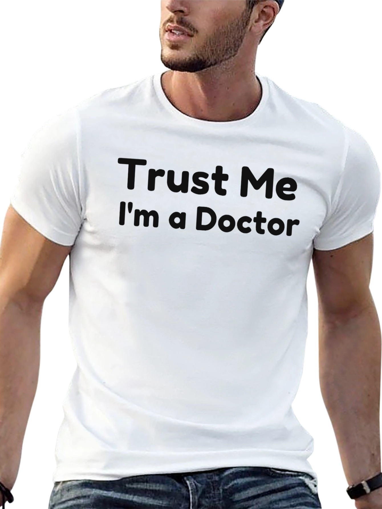 Trust Me Im A Doctor T-Shirt