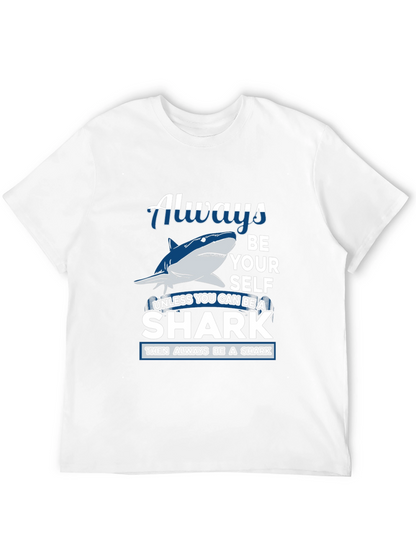 Always Be Yourself Shark Graphic Tee