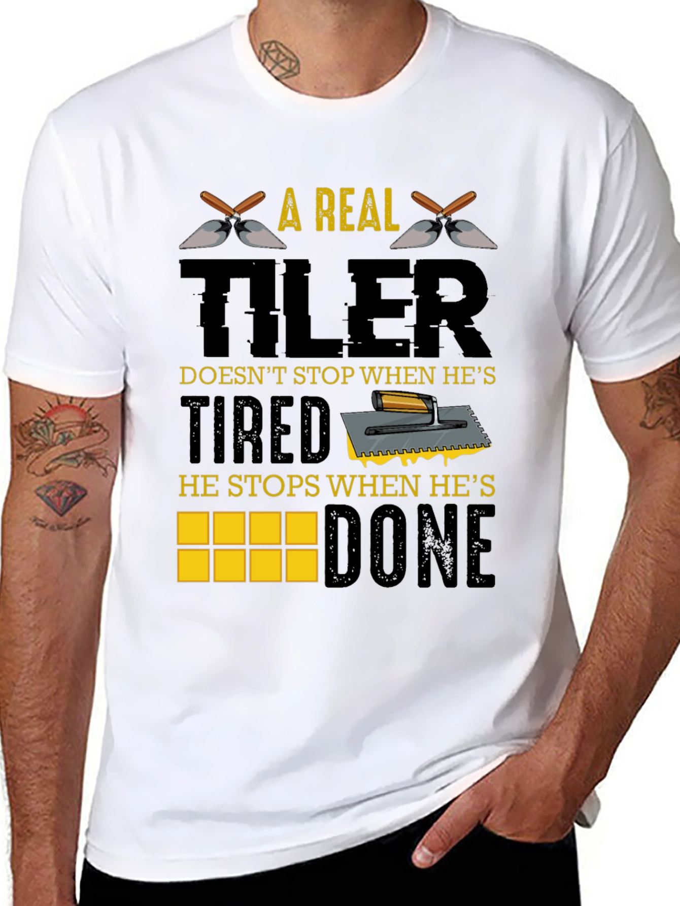 A Real Tiler Doesnt Stop Graphic T-Shirt