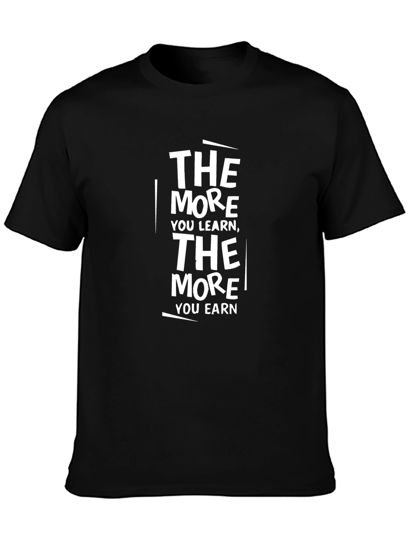 The More You Learn Motivational T-Shirt