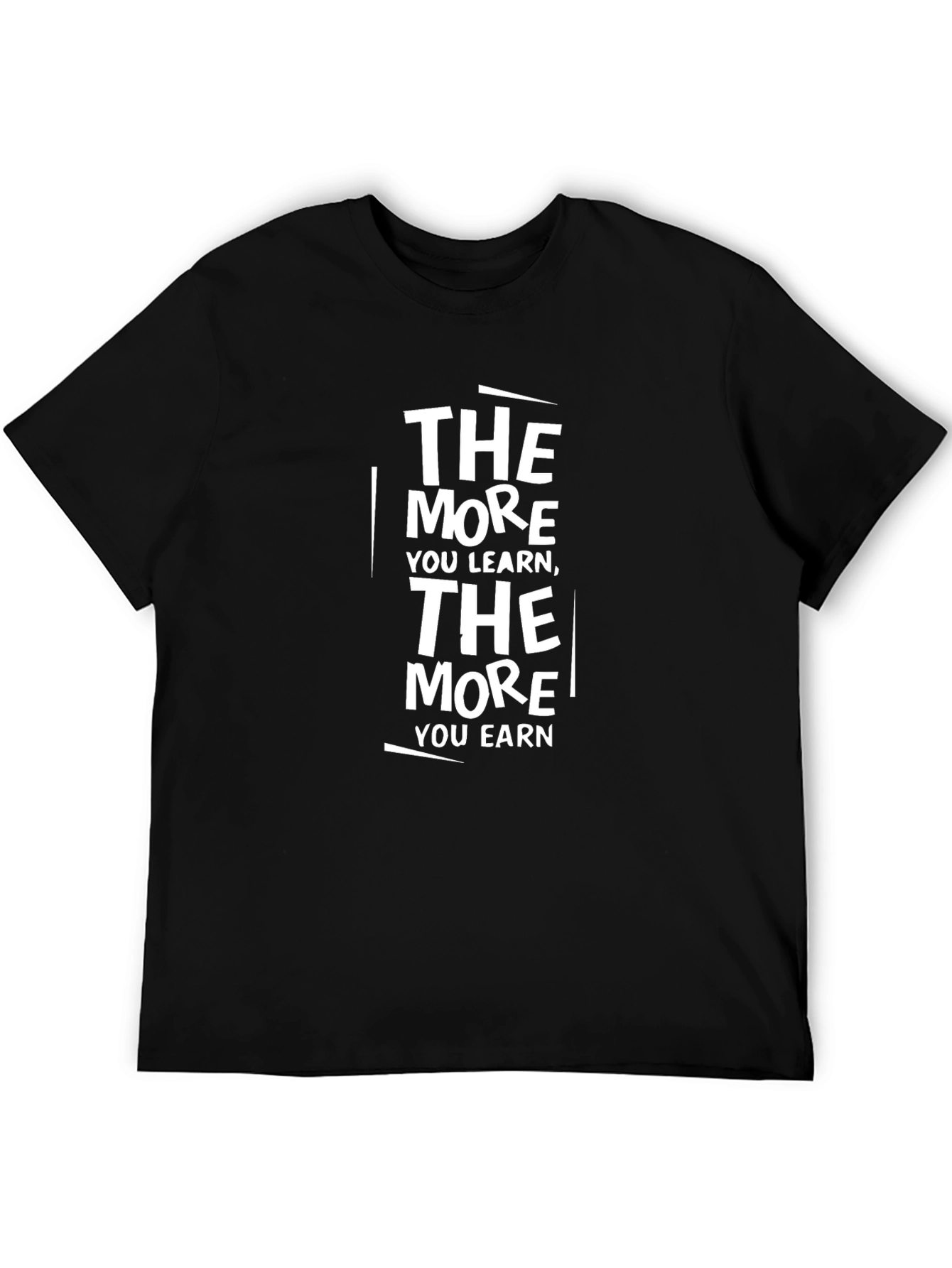 The More You Learn Motivational T-Shirt
