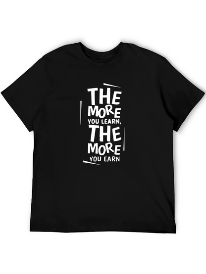The More You Learn Motivational T-Shirt