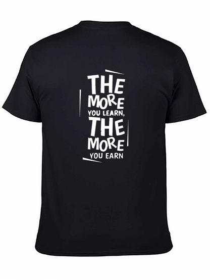 The More You Learn Motivational T-Shirt