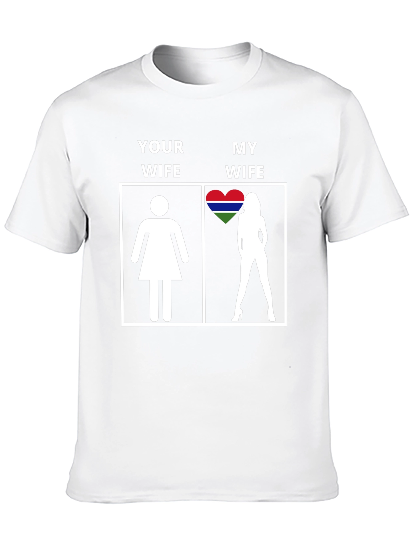 Your Wife vs My Wife Gambia Heart T-Shirt