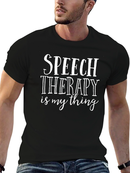 Speech Therapy is My Thing T-Shirt
