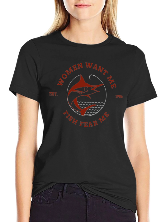 Women Want Me Fish Fear Me Black T-Shirt