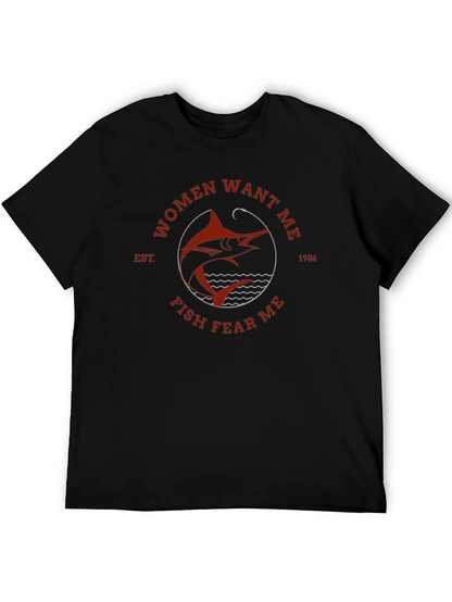 Women Want Me Fish Fear Me Black T-Shirt