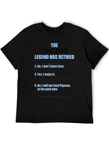 Stonecarver Legend Retired T-Shirt